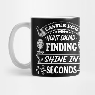 Easter Egg hunt squad finding shine in seconds Mug